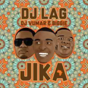 DJ Lag - Jika Ft. DJ Vumar & Biggie